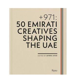 【预售】+971：塑造阿联酋的50位创意人 + 971: 50 Emirati Creatives Shaping the UAE 原版英文艺术画册画集图书书籍