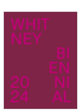 【预售】惠特尼双年展 2024：甚至比真实更好 Whitney Biennial 2024 原版英文艺术画册画集图书书籍