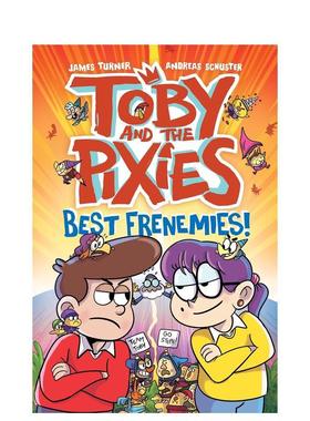 【现货】托比和小精灵：* 佳友敌 Toby and the Pixies: Best Frenemies 原版英文漫画书 幽默爆笑儿童系列漫画图书书籍