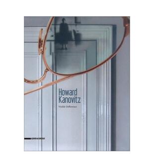 差异 Howard 原版 预售 英文艺术画册画集图书 Difference 霍华德?卡诺维茨：可见 Visible Kanovitz