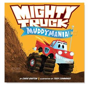 卡车 Muddymania 图书进口书籍Barton 现货 Chris 英文儿童绘本原版 强大 Truck Mighty