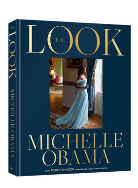 【预售】米歇尔奥巴马 时尚风格演变 The Look by Michelle Obama 原版英文时尚综合图书
