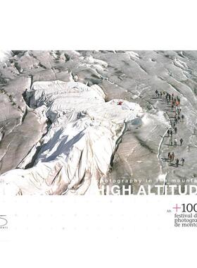 【预售】高海拔：山中摄影 High altitude: Photography in the Mountains 原版英文摄影作品集自然景观图书书籍