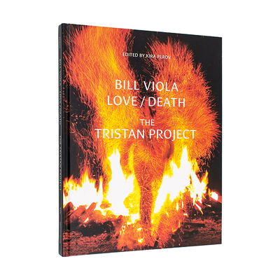 【预售】比尔·维奥拉：爱/死亡-歌剧《特里斯坦与伊索尔德》 Bill Viola: Love/Death - The Tristan Project 英文原版艺术图书