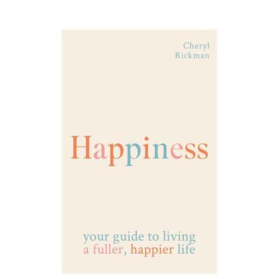 【预售】幸福：如何活出更充实、更幸福的生活 Happiness: How to live a fuller， happier life 原版英文生活综合图书