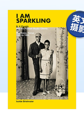 【预售】闪闪发光的我：N.V. Parekh肖像摄影工作室(1940-1980) I Am Sparkling 英文原版摄影作品集书籍摄影师专辑艺术画册