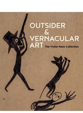 【现货】局外人与乡土艺术:维克多·基恩作品集 Outsider & Vernacular art: The Victor Keen Collection 原版英文艺术画册画集