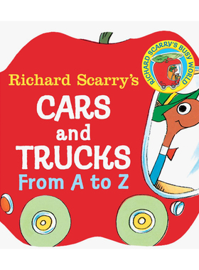 【现货】理查德·斯凯瑞的从A到Z的汽车和卡车 Richard Scarry’s Cars and Trucks from A to Z英文原版图书进口外版书籍