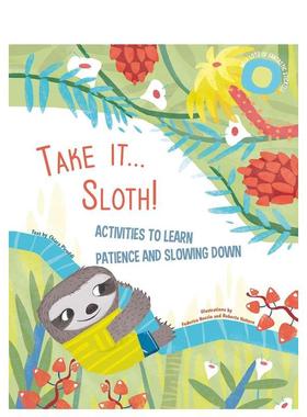 【预售】树懒的哲学：培养耐心与慢生活活动书 Take It... Sloth!  原版英文儿童趣味图书书籍