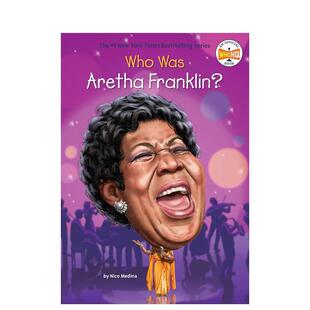 【现货】艾瑞莎·富兰克林是谁? WHO WAS ARETHA FRANKLIN? 英文原版儿童章节书少儿英语启蒙读物书籍7-10岁