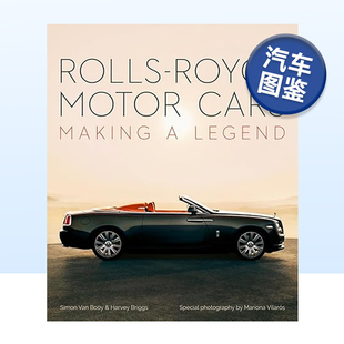 Making 预售 Motor 英文原版 Rolls 精装 劳斯莱斯品牌历史车型鉴赏指南 豪华汽车跑车设计摄影画册 Royce Legend Cars