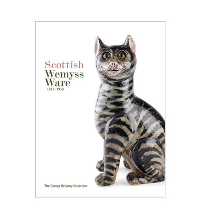 【预售】苏格兰韦姆斯陶瓷 1882-1930 Scottish Wemyss Ware 1882-1930 原版英文工业产品设计