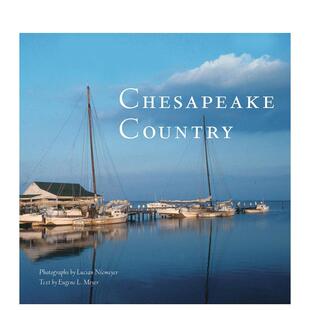 【预售】切萨皮克湾乡村 Chesapeake Country 原版英文旅行图书