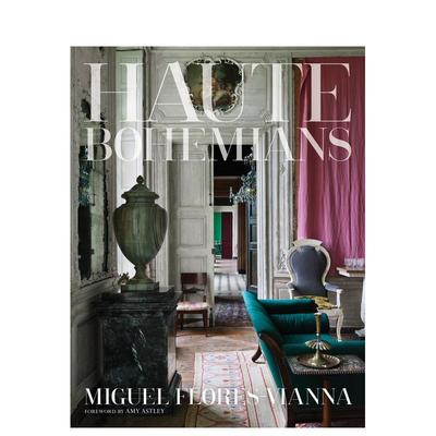 【预售】豪华的波希米亚风格 Haute Bohemians 原版英文室内设计装饰图书