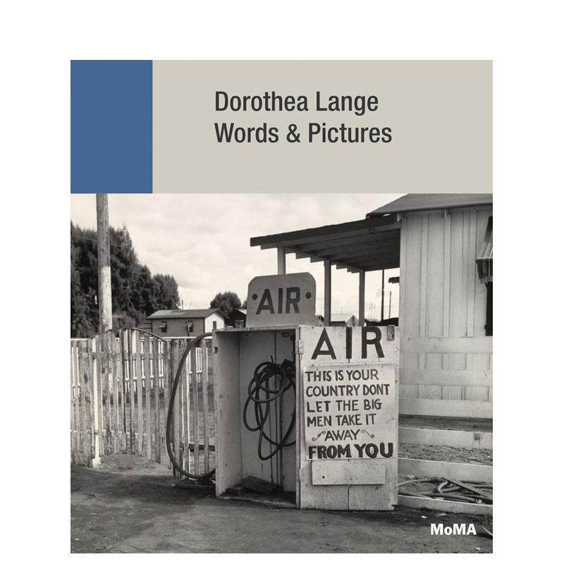 【预售】多罗西亚·兰格：文字与图片 Dorothea Lange: Words + Pictures 原版英文摄影图书