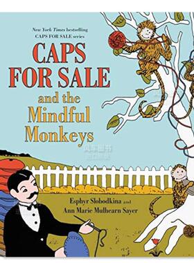 【现货】出售的帽子和小心的猴子 Caps for Sale and the Mindful Monkeys英文儿童绘本原版图书进口书籍Slobodkina, Esphyr