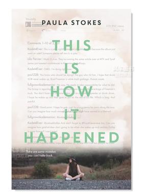 【现货】事情是这样发生的 This Is How It Happened英文儿童绘本原版图书进口书籍Paula Stokes