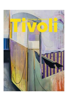 【预售】德国画家Christian Hellmich Christian Hellmich: Tivoli 原版英文艺术画册画集图书