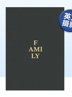 【现货】Family 家庭：马格南图片社及特约艺术家的当代肖像画 英文原版艺术摄影作品集书籍 埃里克·索斯Alec Soth/Leila Slimani