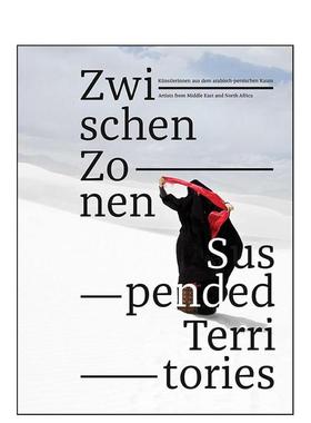 【预售】悬置的领土：来自中东和北非的艺术家 Suspended Territories 原版英文艺术画册画集图书书籍
