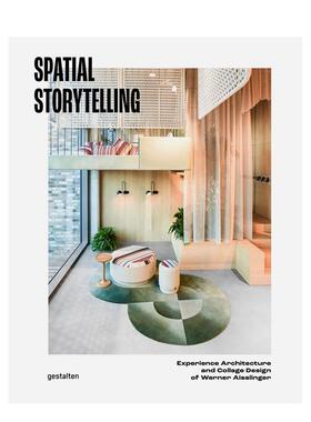【现货】空间叙事 德国传奇设计师Werner Aisslinger 公共空间设计美学 Spatial Storytelling 原版英文设计进口图书