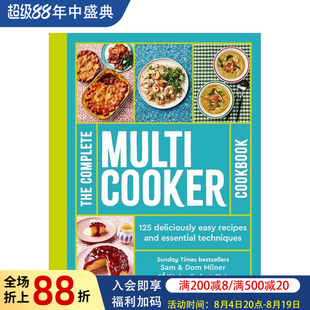 【预售】多功能锅具烹饪全书：125道简单美味的食谱与备技巧 The Complete Multicooker Cookbook 原版英文餐饮生活美食