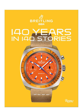 【预售】百年灵140年 Breitling 140 Years 140 Storie：Written by Breitling 英文原版时尚图书腕表手表图鉴画册图书 Rizzoli