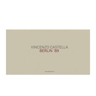 【预售】文森佐?卡斯泰拉：柏林 1989 Vincenzo Castella : Berlin 89 原版英文摄影作品集纪实图书