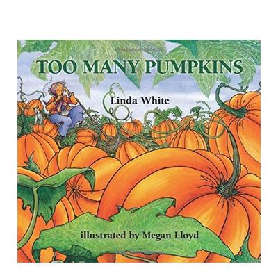 【预售】太多的南瓜 Too Many Pumpkins 原版英文儿童绘本图书