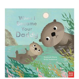 预售 带音频 Became 原版 爸爸 Daddy 当我成为你 英文儿童绘本 亲子共读 Your When