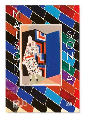 【现货】索尼娅·德劳内宅邸 Maison Sonia Delaunay 英文原版艺术作品集画册书籍 草图/纺织品设计/绘画/室内设计 现代主义抽象