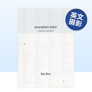 【预售】罗尼霍恩:记忆中的单词,样本索引 Roni Horn:Remembered Words,a Specimen Concordance 英文原版摄影作品集书籍艺术画册