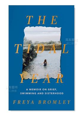 【预售】【2023尼禄图书奖】潮汐年 The Tidal Year英文传记原版图书外版进口书籍Freya Bromley
