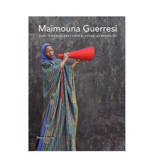 【预售】迈穆娜?格雷西：仙境中的艾莎 Maimouna Guerresi : Aisha in Wonderland 原版英文摄影作品集图书