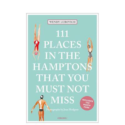 【预售】汉普顿不可错过的 111 个地方 111 Places in the Hamptons That You Must Not Miss 原版英文旅行图书