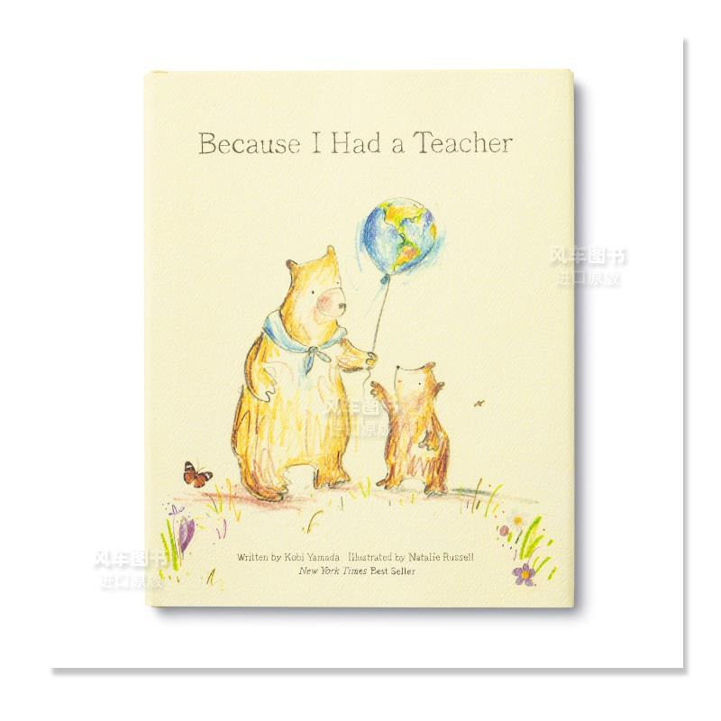 【预售】因为我有一个老师 Because I Had A Teacher 英文原版儿童绘本阅读 进口童书3-6岁 纽约时报畅销书 职业启蒙科普 教师节
