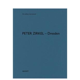 【预售】彼得·齐克尔 – 德累斯顿：德阿迪布斯国际 Peter Zirkel – Dresden:De aedibus international 原版英文建筑设计图书