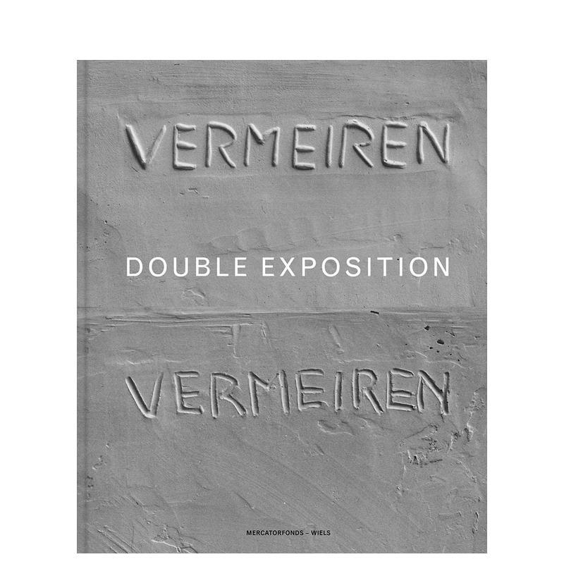 【预售】艺术家Didier Vermeiren：双重展示 Didier Vermeiren: Double Exposition 英文原版艺术图书书籍