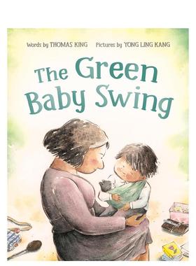 【预售】绿色婴儿秋千 Green Baby Swing, The 英文原版儿童情商启蒙亲子绘本3-6岁故事人际交往友谊图画书 King  Thomas