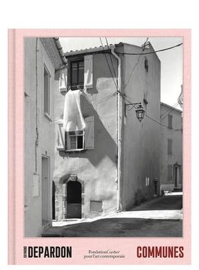 【预售】雷蒙·德帕顿:社区 Raymond Depardon，：Communes 原版英文摄影作品集图书