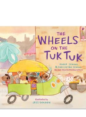 【预售】嘟嘟车上的轮子 The Wheels on the Tuk Tuk英文儿童绘本原版图书外版进口书籍Kabir Sehgal , Surishtha Sehgal