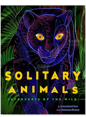【现货】独居的动物们 Solitary Animals 英文原版儿童动物绘本故事书 进口童书