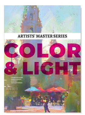 【现货】艺术家大师系列:色彩与光 Artists' Master Series:Color and Light 英文原版艺术设计理论书籍 精装 3dtotal Publishing