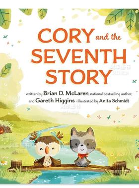 【预售】科里和第七个故事 Cory and the Seventh Story英文儿童绘本原版图书外版进口书籍 Brian D. McLaren and Gareth Higgins
