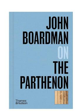 【现货】【口袋视角】约翰·博德曼谈帕特农神庙 John Boardman on the Parthenon 原版英文艺术画册画集进口图书
