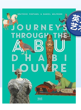 【现货】阿布扎比卢浮宫之旅 Journeys through Louvre Abu Dhabi 博物馆美术馆收藏艺术画册 英文原版进口书籍