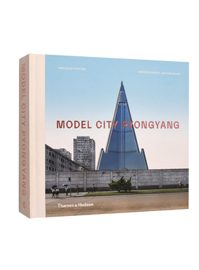 【现货】模范城市平壤 Model City Pyongyang 北朝摄影集 英文原版人文景观建筑摄影作品集精装艺术画册书籍 Cristiano Bianchi