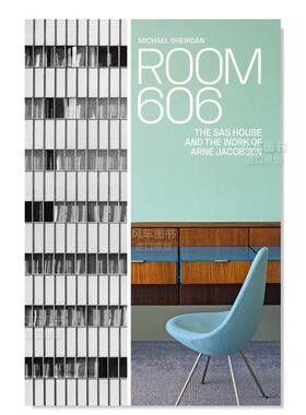 【现货】606房：SAS Royal Hotel 丹麦建筑师阿纳·雅各布森作品 Room 606: The SAS House and the Work of Arne Jacobsen英文建