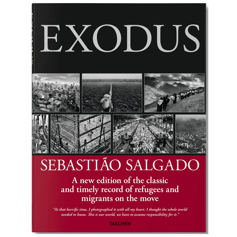 【现货】塞巴斯提奥萨尔加多摄影集:流离 Sebastiao Salgado: Exodus 迁移的故事 黑白纪实肖像摄影作品集艺术画册TASCHEN原版图书