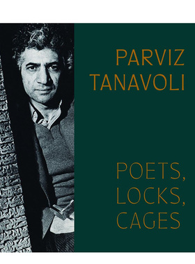 【现货】伊朗雕塑家帕维兹·塔纳沃利：诗人、锁与笼 Parviz Tanavoli: Poets， Locks， Cages 原版英文艺术画册画集